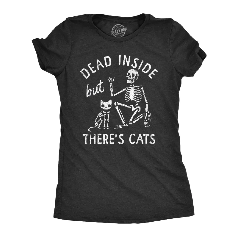 Dead Inside But Theres Cats Women's T Shirt