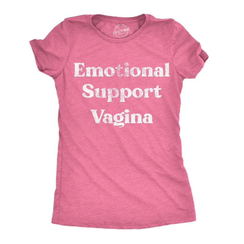 Emotional Support Vagina Women's T Shirt