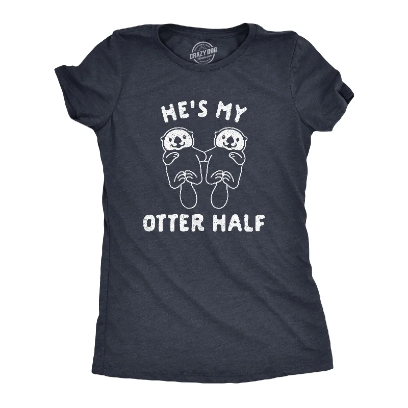 He's My Otter Half Women's T Shirt