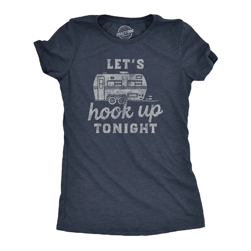 Lets Hook Up Tonight Women's T Shirt