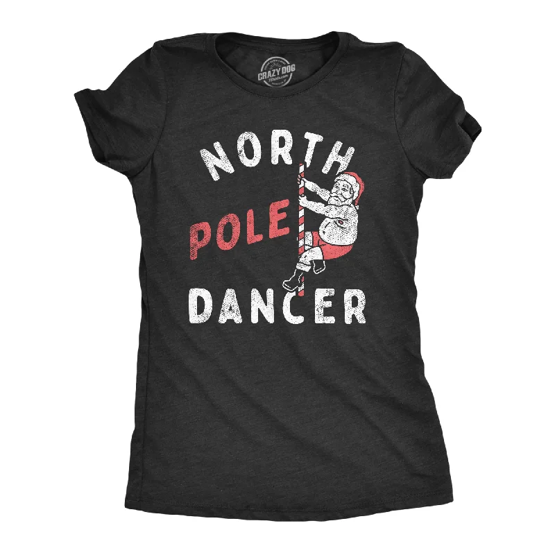 North Pole Dancer Women's T Shirt